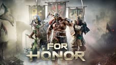 Ubisoft's FOR HONOR An Underrated E3 Find?