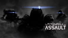 TITANFALL ASSAULT Officially Released For Mobile Devices