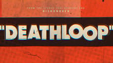 Arkane Studios Debuts Thrilling Announcement Trailer For DEATHLOOP During Bethesda's E3 Conference