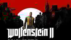 Bethesda Releases Rousing Launch Trailer For WOLFENSTEIN 2: THE NEW COLOSSUS