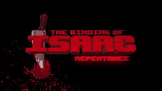 THE BINDING OF ISAAC'S Last Expansion Is Called REPENTANCE