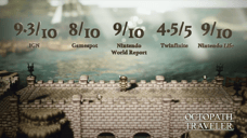 OCTOPATH TRAVELER Gets Accolades Trailer Showing Off Some Of The Game's Scores