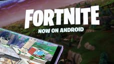 FORTNITE Has Been Installed In More Than 15 Million Android Devices