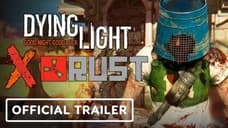 DYING LIGHT Announces Official Collaboration with RUST
