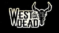 WEST OF DEAD Official Release Date For PC And XBOX ONE Revealed; Gets Nintendo Switch Announcement