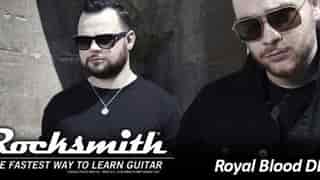 English Rockers ROYAL BLOOD Land For ROCKSMITH 2014 EDITION REMASTERED