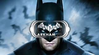 Explore Gotham City As The Dark Knight With This New Trailer For BATMAN: ARKHAM VR