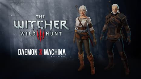 THE WITCHER III: WILD HUNT Geralt of Rivia & Ciri Join DAEMON X MACHINA As Free Cosmetic DLC