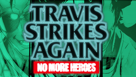 TRAVIS STRIKES AGAIN: NO MORE HEROES Gets An Official Release Date For PlayStation 4 And PC