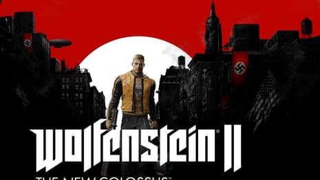 Bethesda Releases Rousing Launch Trailer For WOLFENSTEIN 2: THE NEW COLOSSUS