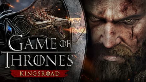 GAME OF THRONES: KINGSROAD Now Available On Mobile And PC Worldwide
