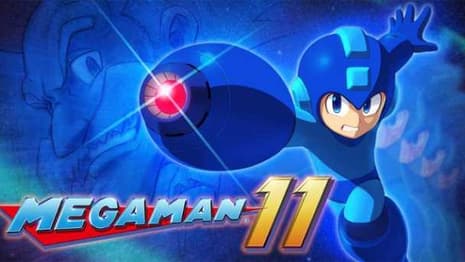MEGA MAN Is Back! MEGA MAN 11 Set To Launch In 2018!