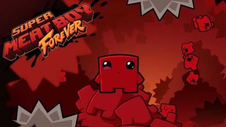 SUPER MEAT BOY FOREVER Has Been Delayed And Will Not Be Releasing In April