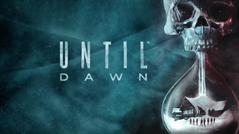 UNTIL DAWN Movie Adaptation Of PlayStation Horror Has Finished Filming