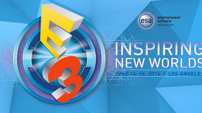 Get Ready For E3 2016 With The Official Schedule