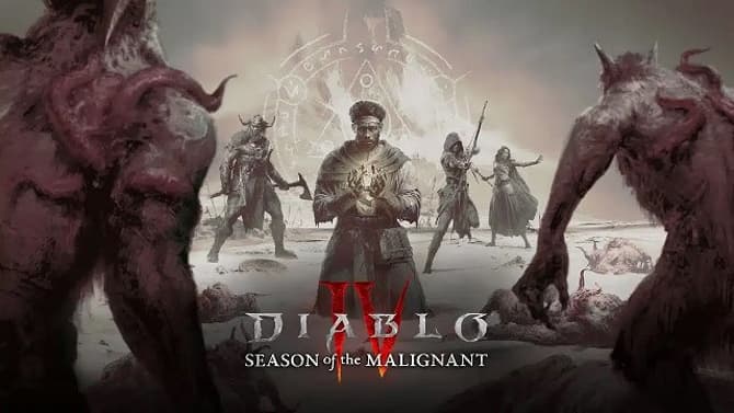 DIABLO IV: Season Of The Malignant, The First Season Has Arrived