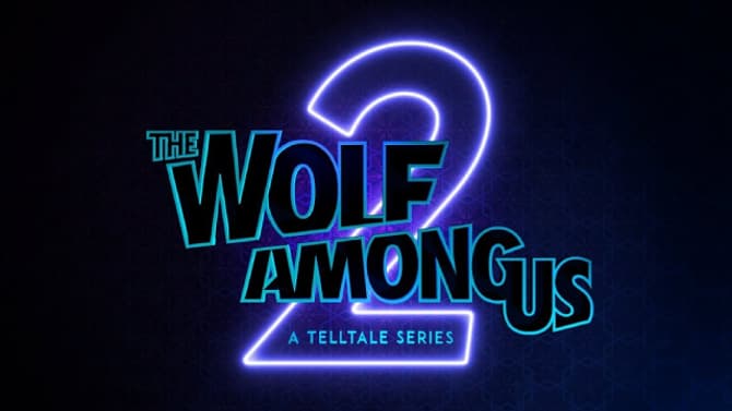 THE WOLF AMONG US 2: A TELLTALE SERIES Unfortunately Won't Be Releasing Until After 2020