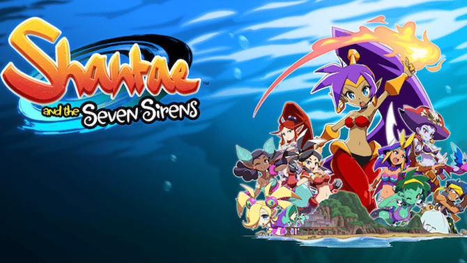 Developer WayForward Reveals That SHANTAE AND THE SEVEN SIRENS Is No Longer Releasing This Year