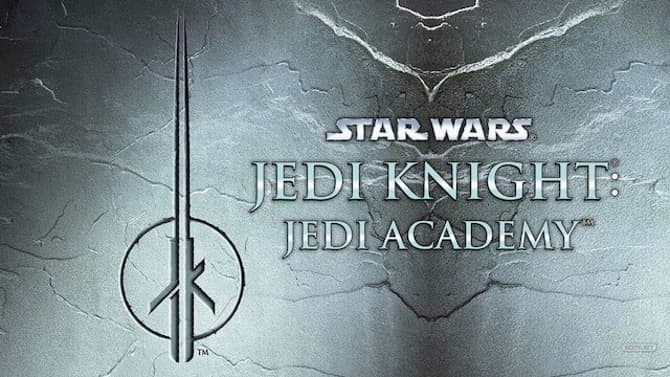 RUMOUR: STAR WARS: JEDI KNIGHT - JEDI ACADEMY Could Probably Be Releasing This Week