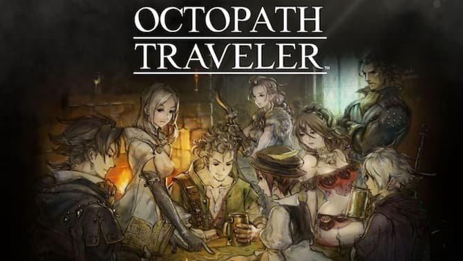 Square Enix Releases New Trailer For OCTOPATH TRAVELER Ahead Of Tomorrow's Release