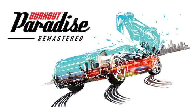 BURNOUT PARADISE REMASTERED: Nintendo Confirms Release Date And Reveals That Pre-Purchases Are Now Open