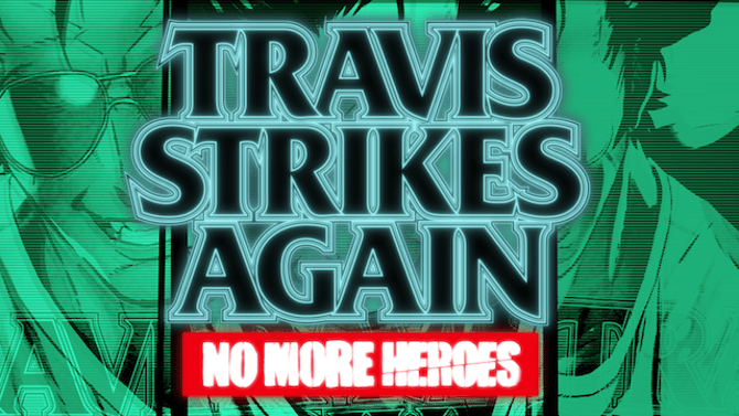 TRAVIS STRIKES AGAIN: NO MORE HEROES Will Be Making Its Way Into The PlayStation 4 And Steam