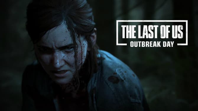 THE LAST OF US PART II: Naughty Dog Teases What To Expect From September 26th's &quot;Outbreak Day&quot;