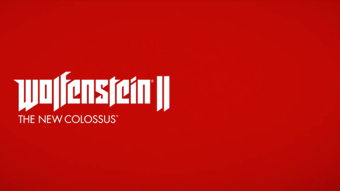 WOLFENSTEIN II: THE NEW COLOSSUS Gets An Awesome Trailer Plus An Official Release Date For The Nintendo Switch