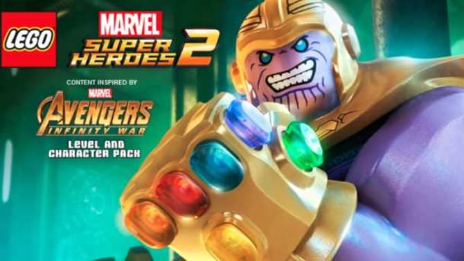 AVENGERS: INFINITY WAR-Themed Character And Special Level Pack Revealed For LEGO MARVEL SUPER HEROES 2