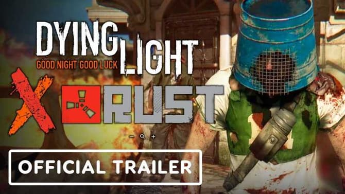 DYING LIGHT Announces Official Collaboration with RUST