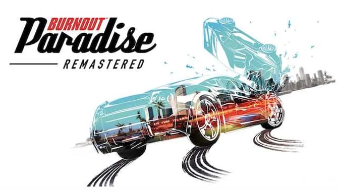 Electronic Arts Reminds Players That BURNOUT PARADISE REMASTERED Is Now Available For The Nintendo Switch