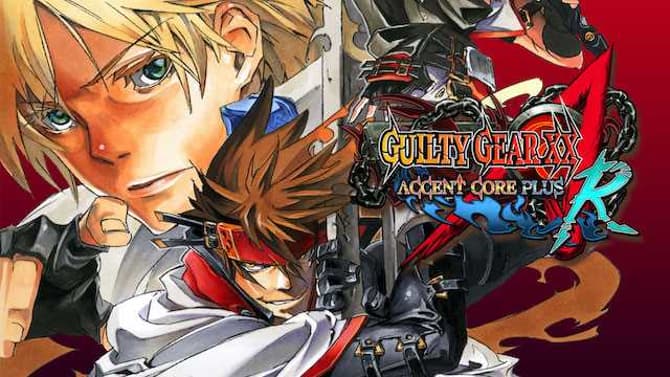 GUILTY GEAR XX ACCENT CORE PLUS R For The Nintendo Switch Gets New Trailer Ahead Of Its Release