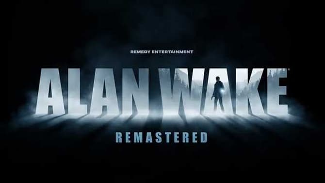 It's Finally Official: ALAN WAKE REMASTERED Is Set To Be Released Later This Year!