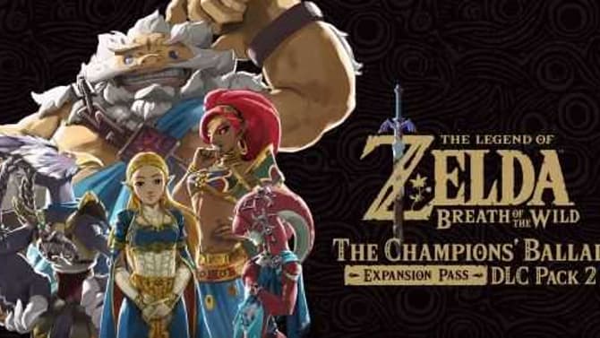 LEGEND OF ZELDA: BREATH OF THE WILD 'CHAMPIONS BALLAD' DLC Gets Surprise Release Tonight On Nintendo Switch