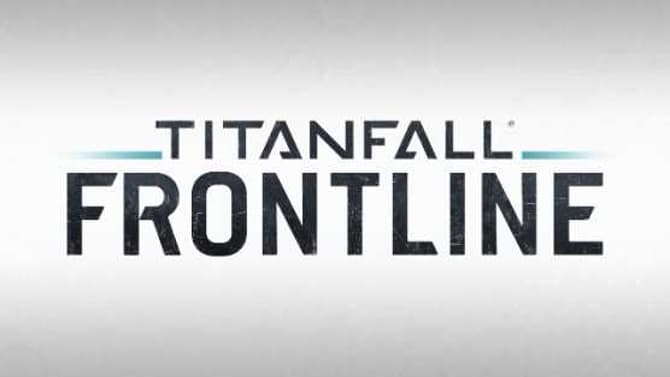 Nexon, Respawn Entertainment Announce TITANFALL FRONTLINE For Mobile Devices!