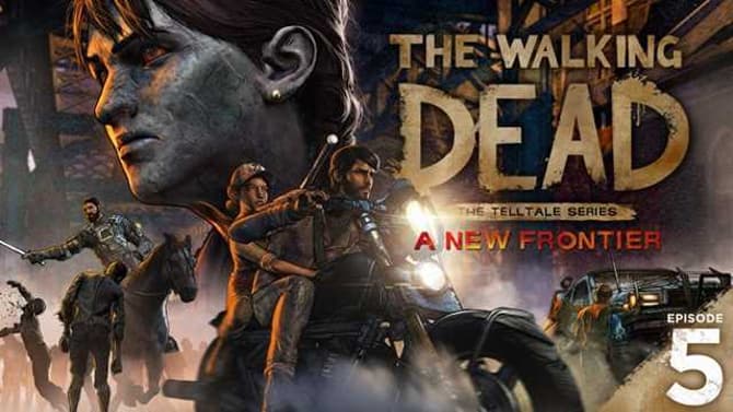 Telltale Games THE WALKING DEAD: A NEW FRONTIER Episode 5 Coming Soon!