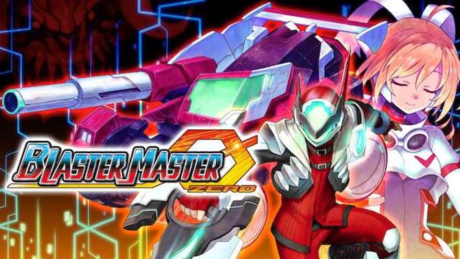 Today Is The Last Day To Pre-Order Physical Copies BLASTER MASTER ZERO And BLASTER MASTER ZERO 2