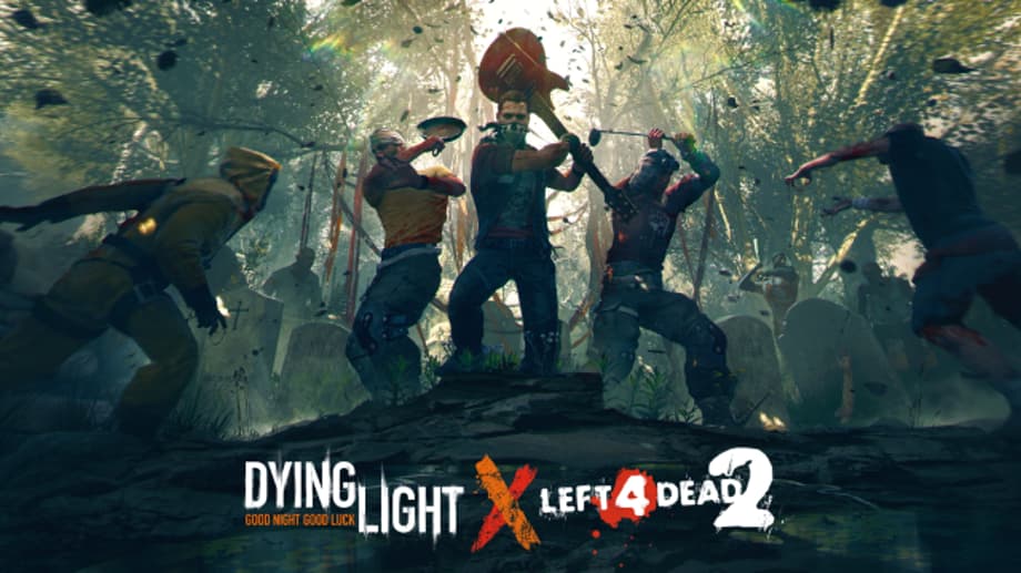 DYING LIGHT: Upcoming Crossover Event Will See The Popular Zombie Game Meet LEFT 4 DEAD 2