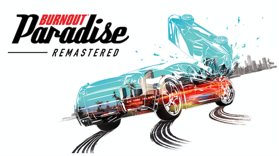 BURNOUT PARADISE: REMASTERED Gets High-Octane Announcement Trailer For The Nintendo Switch