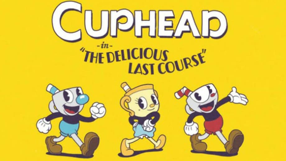 CUPHEAD &quot;The Delicious Last Course&quot; DLC Announced Confirming A Third Playable Character; Check Out The Trailer