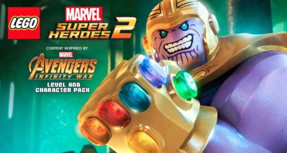 AVENGERS: INFINITY WAR-Themed Character And Special Level Pack Revealed For LEGO MARVEL SUPER HEROES 2