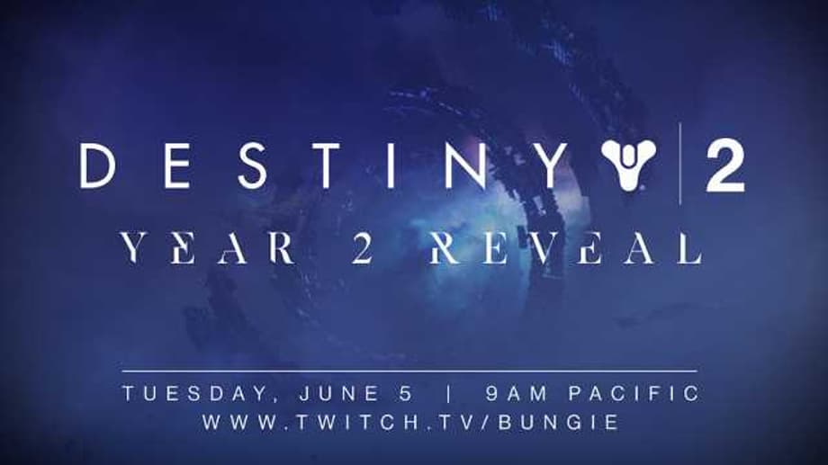 DESTINY 2 Year 2 Content To Be Revealed Via Live Stream On June 5