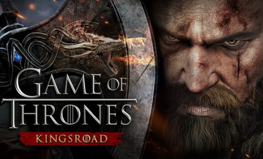 GAME OF THRONES: KINGSROAD Now Available On Mobile And PC Worldwide