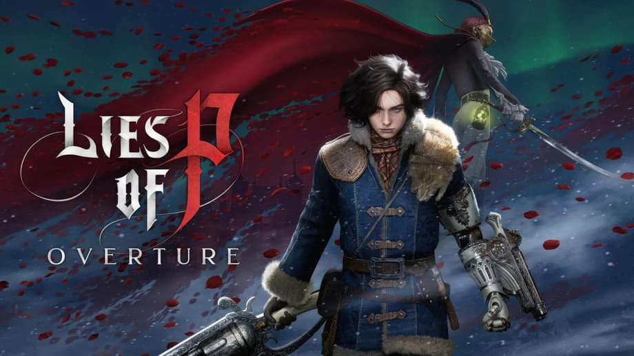 LIES OF P: OVERTURE Gets Surprise Release Today; Now Available On PC, Xbox, And PlayStation