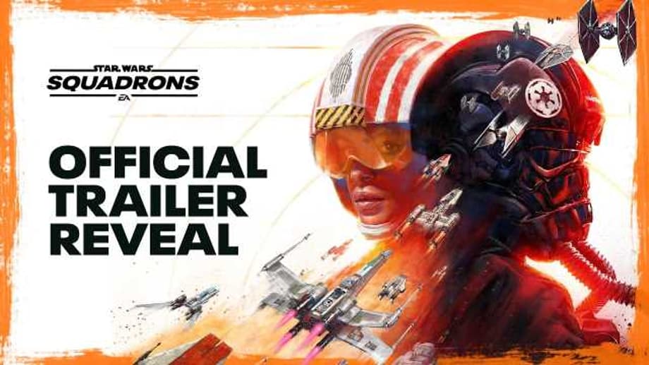 STAR WARS: SQUADRONS Reveal Trailer Released; Coming To PlayStation 4, Xbox One, And PC In October