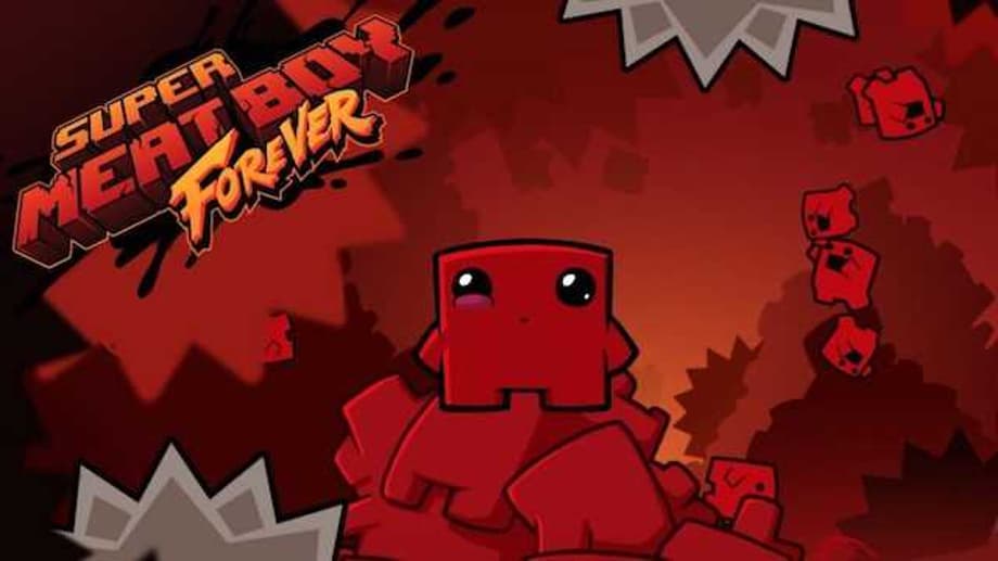 SUPER MEAT BOY FOREVER Has Been Delayed And Will Not Be Releasing In April