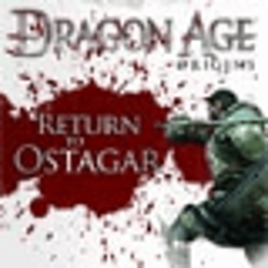 Return to Ostagar DLC For Dragon Age Dated