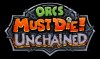 Orcs Must Die: Unchained