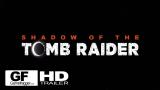 Action Adventure Trailer/Video - Shadow of the Tomb Raider - Official Teaser Trailer