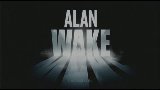 Alan Wake Trailer/Video - Alan Wake Trailer